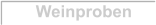 Weinproben